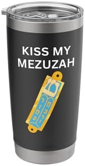 Kiss My Mezuzah Funny Jewish Saying Insulated Tumbler